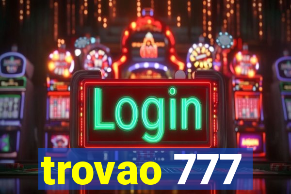 trovao 777